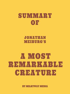 cover image of Summary of Jonathan Meiburg's a Most Remarkable Creature